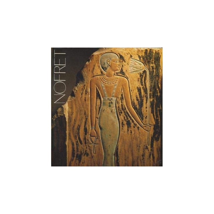 NOFERT-LA BELLA. LA DONA A L'ANTIC EGIPTE.